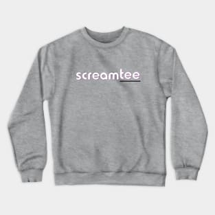 Screamtee! Crewneck Sweatshirt